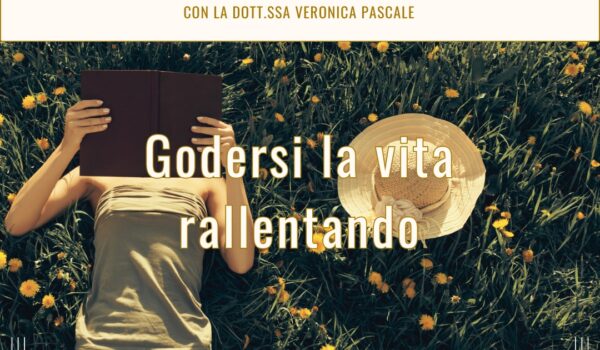 Podcast: Godersi la Vita Rallentando